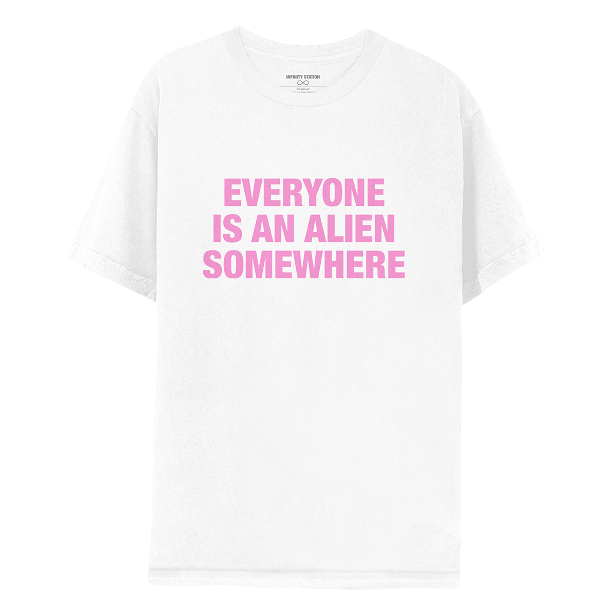 Front: EVERYONE IS AN ALIEN SOMEWHERE written in large, bold, rose pink letters. The text is large and bold, in 3 lines: EVERYONE, IS AN ALIEN, SOMEWHERE.