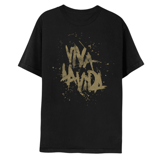 Front: VIVA LA VIDA written in gold, expressive brushstrokes with splatters and drips around the edges. The letters are thick, slightly uneven and spontaneous, as if the artist is expressing emotion or making a statement with each stroke, not focused on perfection or detail. The shirt is black