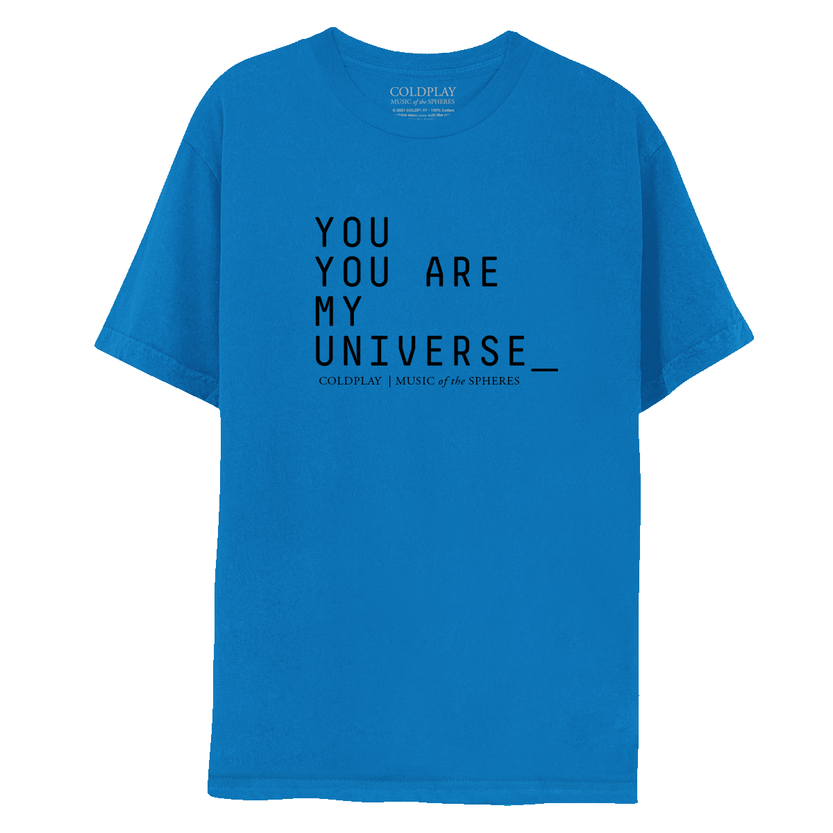 You Are My Universe Tee